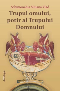 Trupul omului - potir al trupului Domnului ediția a II-a (R10-5)