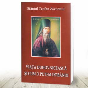Viaţa duhovnicească şi cum o putem dobândi (R5-2)