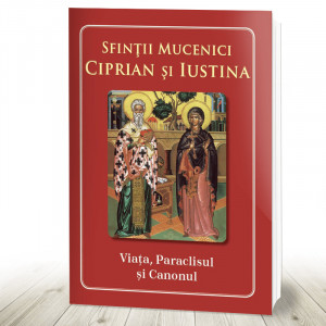 Viața paraclis canon Sfintii Mucenici Ciprian si Iustina (R11-5)