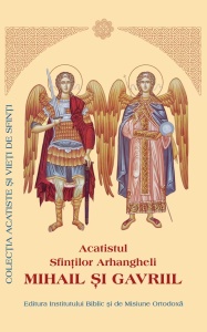 Acatistul Sfintilor Arhangheli Mihail si Gavriil (R11-4)