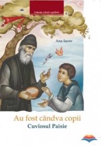 Au fost candva copii Cuviosul Paisie (R16-1)