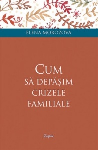 Cum să depășim crizele familiale (R3-1)
