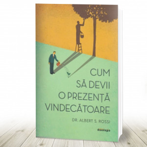 Cum să devii o prezență vindecătoare. Ediția a doua (R2-6)