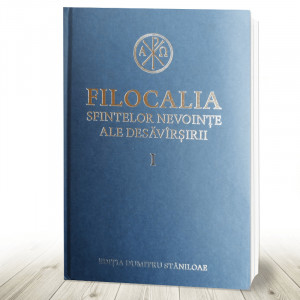 Filocalia sfintelor nevointe ale desavarsirii- vol I (R10-6)