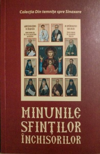 Minunile Sfintilor Inchisorilor (R6-7)
