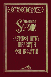 Nasterea intru imparatia cea neclatita- Sfantul Sofronie Saharov (R3-3)