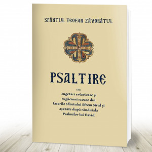 Psaltire sau cugetări evlavioase și rugăciuni scoase din facerile Sfântului Efrem Sirul și așezate după rânduiala Psalmilor lui David (R7-6)
