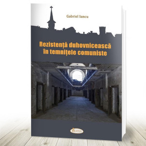 Rezistență duhovnicească în temnițele comuniste (R14-1)