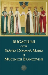Rugăciuni către Sfânta Doamnă Maria și Mucenicii Brâncoveni (R2-3)