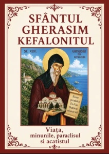 Sfântul Gherasim Kefalonitul Viata, minunile,acatistul și paraclisul (R11-4)