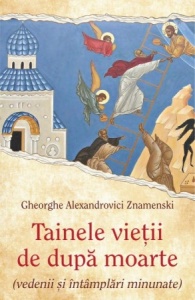 Tainele vietii de dupa moarte (vedenii și întâmplări minunate) (R3-1)
