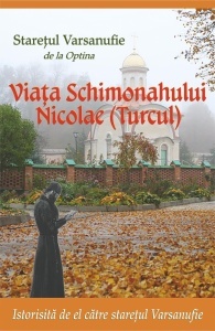 Viața Schimonahului Nicolae(Turcul) (R7-5)