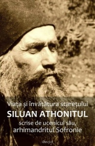 Viaţa şi învăţătura stareţului Siluan Athonitul, scrise de ucenicul său arhim. Sofronie (R13-8)