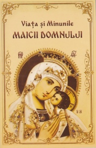 Viata si minunile Maicii Domnului (R13-9)