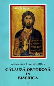 Calauza ortodoxa in biserica vol. 1 (R10-7)