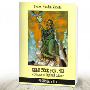 Cele Zece porunci explicate pe intelesul tuturor. Porunca a 3-a