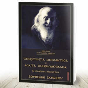 Conștiința dogmatică și viața duhovnicească în gândirea părintelui Sofronie Saharov (R1-3)