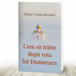 Cum să trăim după voia lui Dumnezeu (R3-6)