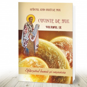 Cuvinte de aur. Vol. IX - Sfârșitul lumii și veșnicia (R3-6)