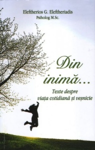 Din inima Texte despre viata cotidiană si vesnicie (R5-4)