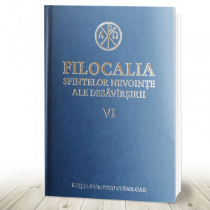 Filocalia sfintelor nevointe ale desavarsirii- vol VI (R10-6)