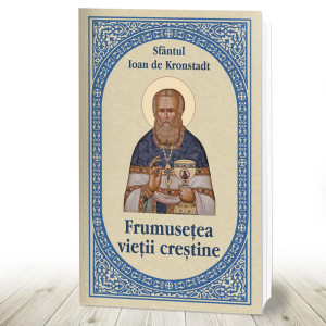 Frumusetea vietii crestine (R7-4)