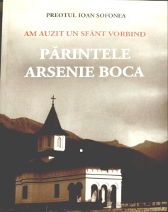 Parintele Arsenie Boca, Am auzit un sfânt vorbind (R14-6)