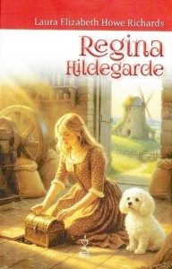 Regina Hildegarde - Laura Elisabeth Howe Richards (R9-2)