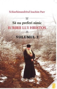 Sa nu preferi nimic iubirii lui Hristos Volumul 2 (R3-2)