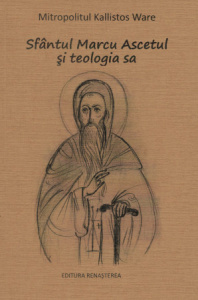 Sfantul Marcu Ascetul si teologia sa (R14-3)