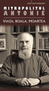 Viaţa, boala, moartea Antonie de Suroj, Mitrop. (R2-6)