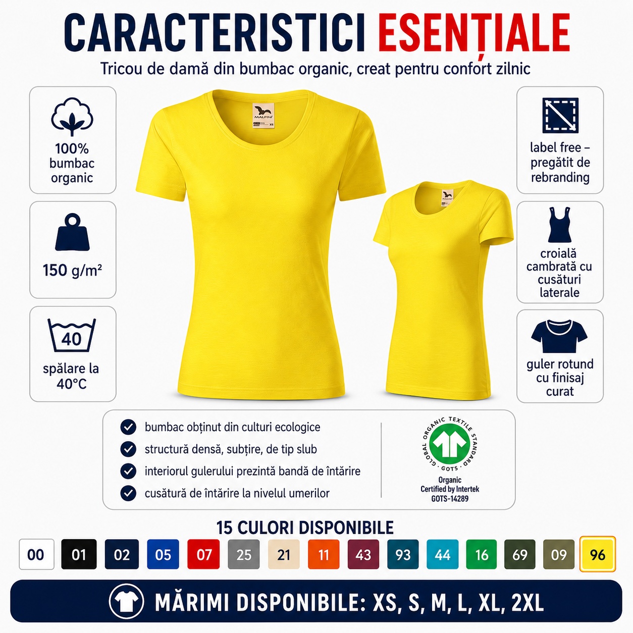 Caracteristici esențiale Malfini Native GOTS 174 Caracteristici esențiale tricou damă Malfini Native GOTS 174, 100% bumbac organic, 150 g/m², spălare la 40°C