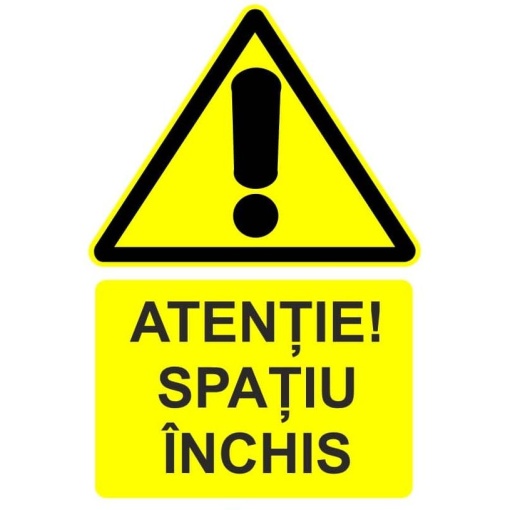 Indicator Atentie spatiu inchis indicator de avertizare, Sticker autocolant