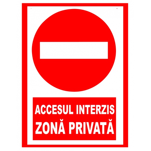 Indicator Semn de accesul interzis si zona privata, Sticker autocolant