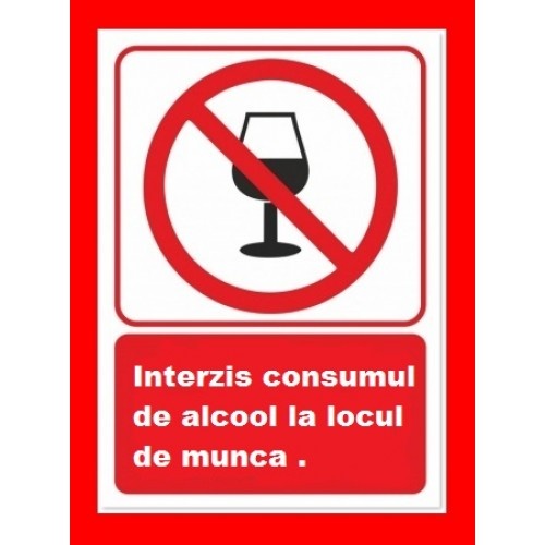 Indicator Interzis consumul de alcool la locul de munca, Sticker autocolant