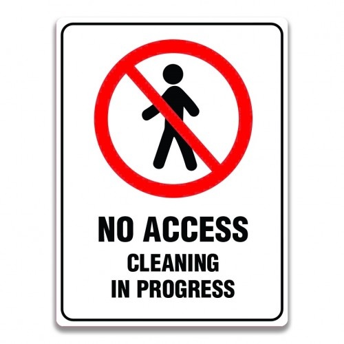 Indicator NO ACCESS CLEANING IN PROGRESS SIGN, Sticker autocolant