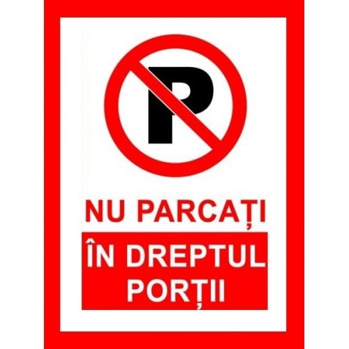 Indicator Nu parcati in dreptul portii v1, Sticker autocolant