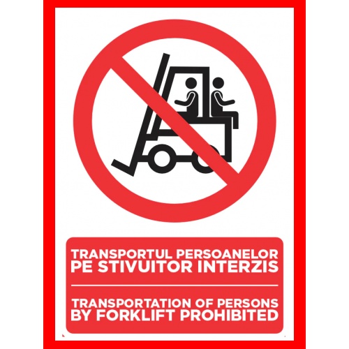 Indicator Transportul persoanelor pe stivuitor interzis transportation of persons by forklift prohibited, Sticker autocolant