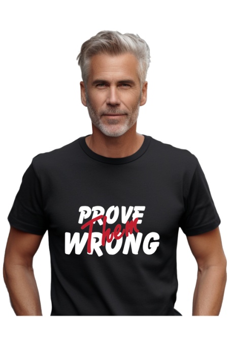 Tricou barbati - Prove Them Wrong