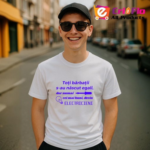 Tricou toti barbatii se nasc egali dar numai cei mai buni devin electricieni mesaj glumet, Copii | Dama | Barbat