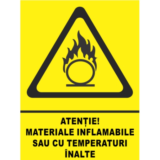 Indicator Atentie materiale inflamabile sau cu temperaturi inalte, Sticker autocolant