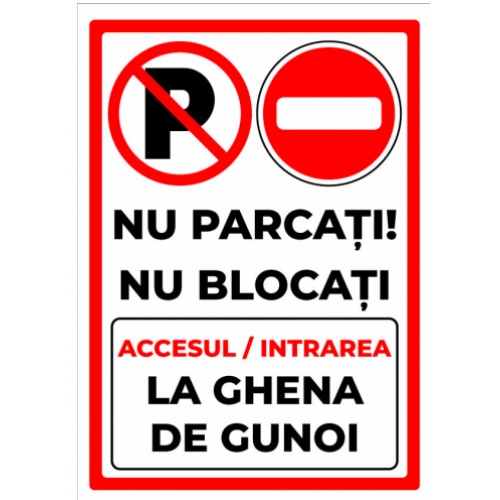 Indicator Nu parcati accesul intrarea ghena de gunoi, Sticker autocolant