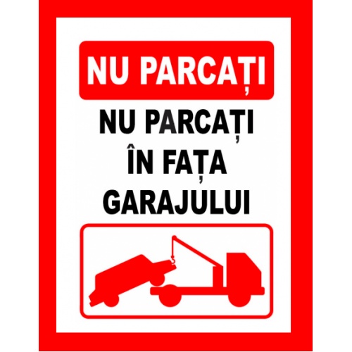 Indicator Nu parcati in fata garajului v1, Sticker autocolant