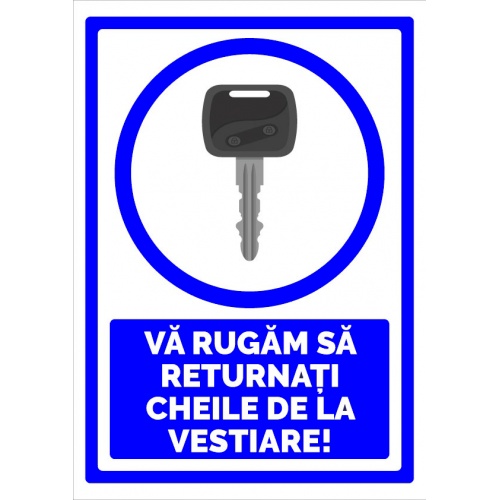 Indicator Va rugam sa returnati cheile de la vestiare, Sticker autocolant