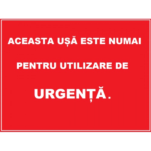 Indicator Aceasta usa este numai pentru utilizare de urgenta, Sticker autocolant