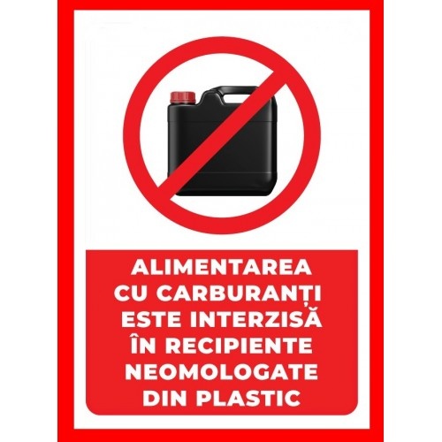 Indicator Alimentarea cu carburanti este interzisa in recipiente neomologate din plastic, Sticker autocolant