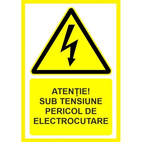 Indicator Atentie sub tensiune pericol de electrocutare, Sticker autocolant