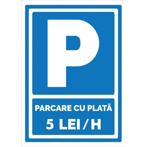 Indicator Parcare cu plata 5 lei ora, Sticker autocolant