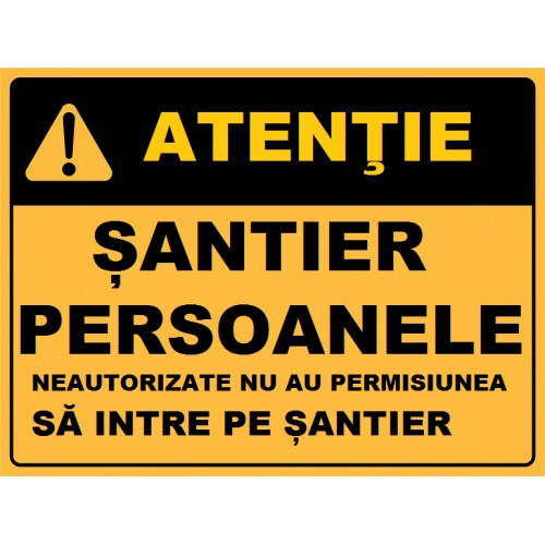 Indicator Persoanele neautorizate nu au permisiunea sa intre pe santier, Sticker autocolant