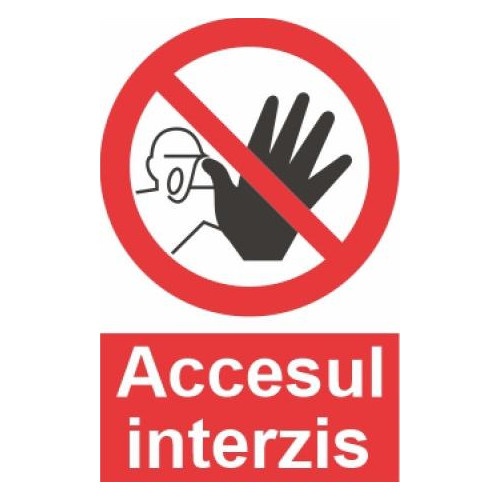 Indicator accesul interzis indicatoare protectia muncii, Sticker autocolant